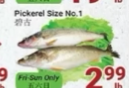 Pickerel Size No. 1