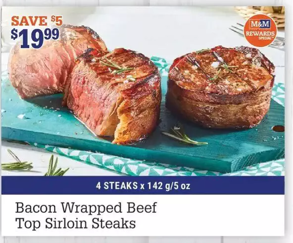 Bacon Wrapped Beef Top Sirloin Steaks